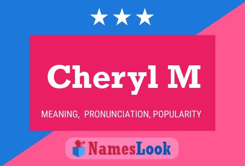 Cheryl M Name Poster