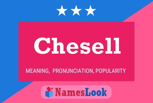 Chesell Name Poster