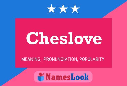 Cheslove Name Poster