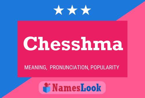 Chesshma Name Poster