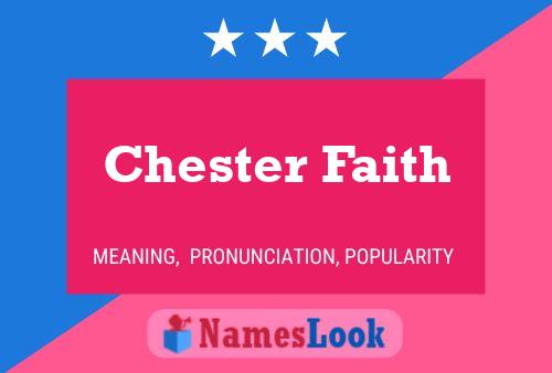 Chester Faith Name Poster