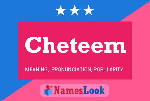 Cheteem Name Poster