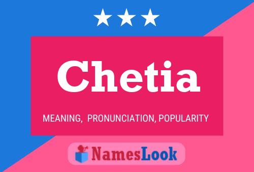 Chetia Name Poster