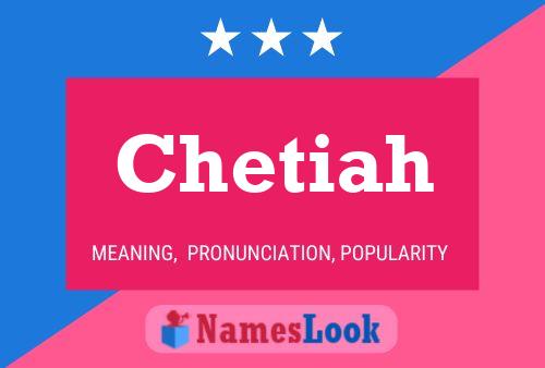 Chetiah Name Poster