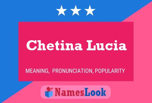 Chetina Lucia Name Poster