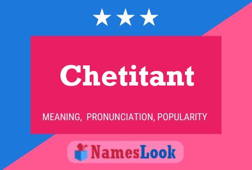 Chetitant Name Poster