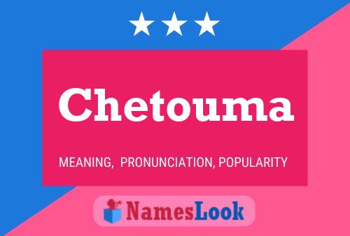 Chetouma Name Poster