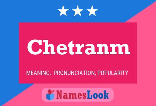 Chetranm Name Poster