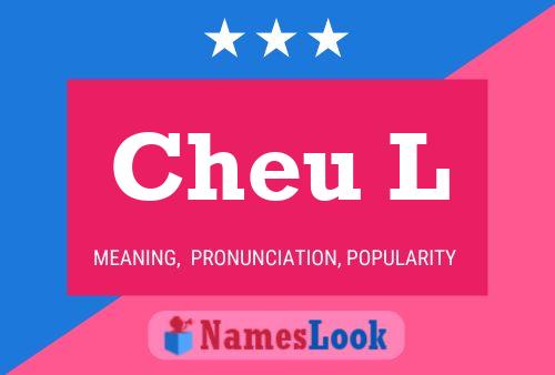 Cheu L Name Poster