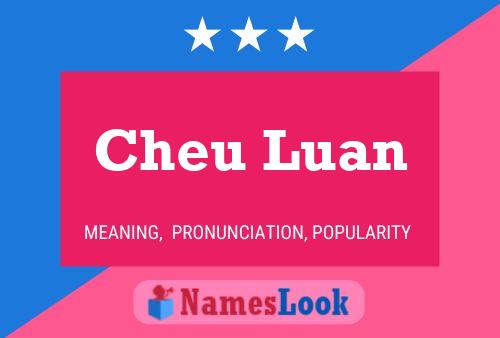 Cheu Luan Name Poster