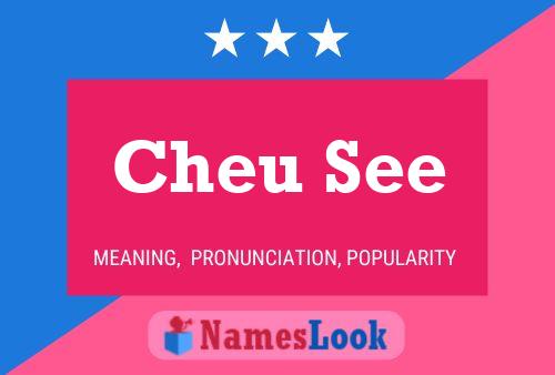 Cheu See Name Poster