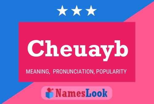 Cheuayb Name Poster