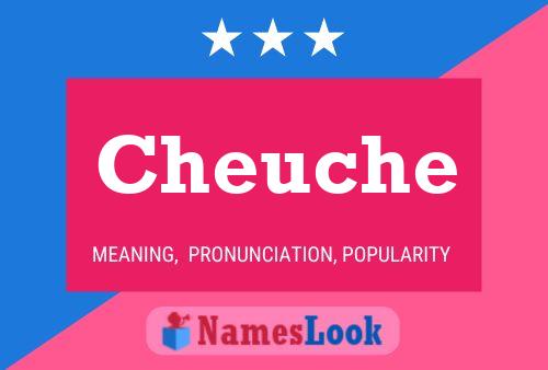 Cheuche Name Poster