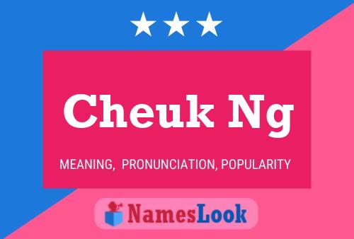 Cheuk Ng Name Poster