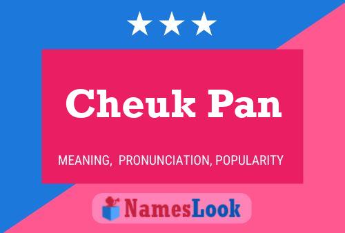 Cheuk Pan Name Poster