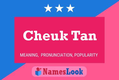 Cheuk Tan Name Poster