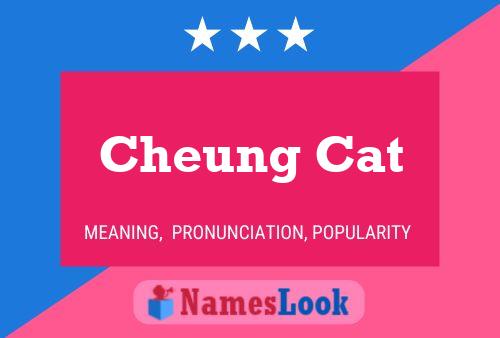 Cheung Cat Name Poster