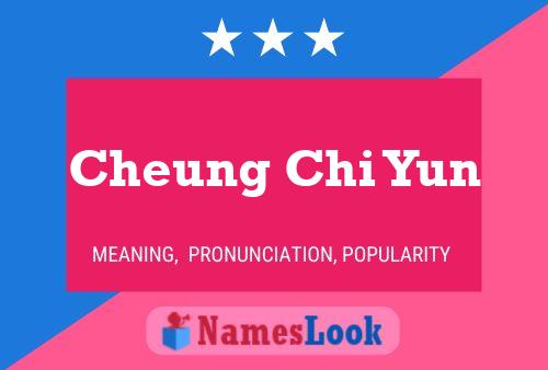 Cheung Chi Yun Name Poster