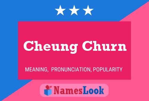 Cheung Churn Name Poster