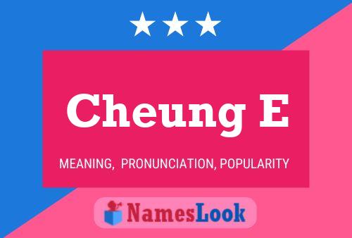 Cheung E Name Poster