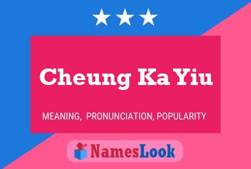 Cheung Ka Yiu Name Poster