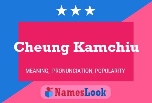 Cheung Kamchiu Name Poster