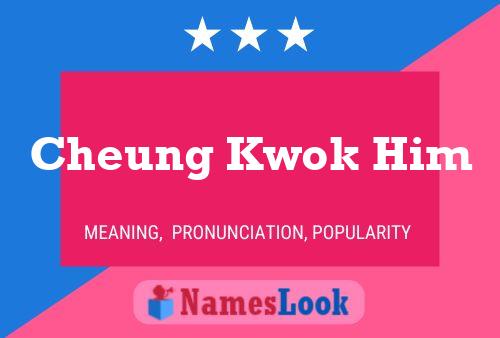 Cheung Kwok Him Name Poster