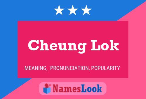 Cheung Lok Name Poster