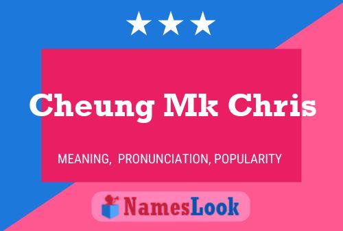 Cheung Mk Chris Name Poster