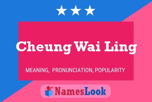 Cheung Wai Ling Name Poster