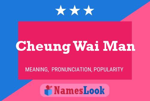 Cheung Wai Man Name Poster