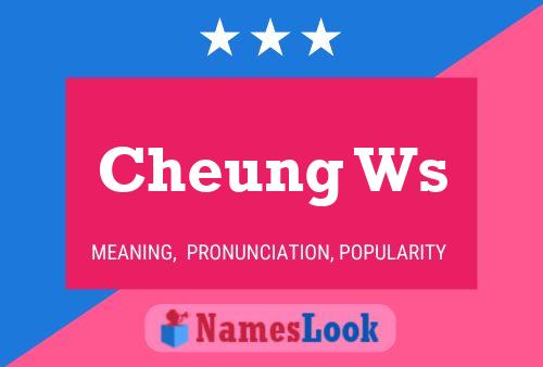 Cheung Ws Name Poster