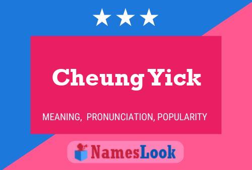 Cheung Yick Name Poster