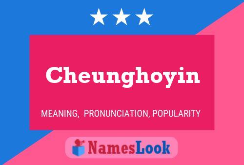 Cheunghoyin Name Poster