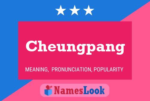 Cheungpang Name Poster