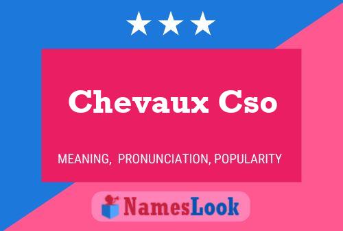 Chevaux Cso Name Poster