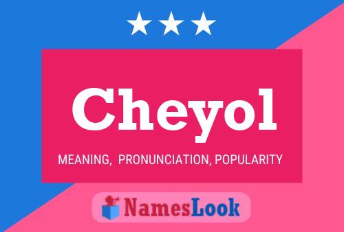 Cheyol Name Poster