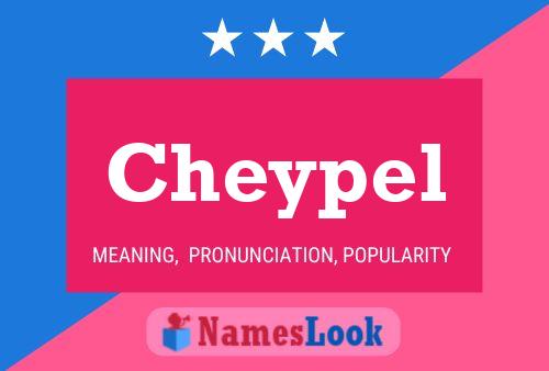 Cheypel Name Poster