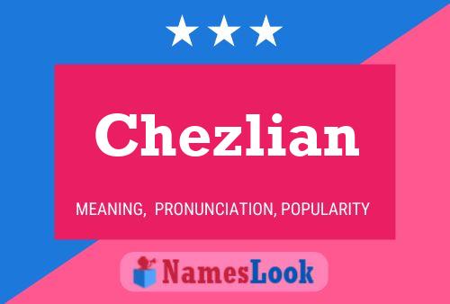 Chezlian Name Poster