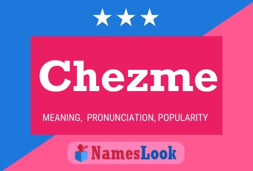 Chezme Name Poster