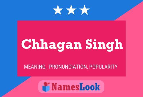 Chhagan Singh Name Poster