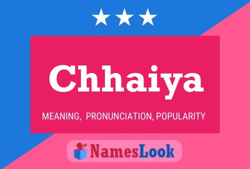 Chhaiya Name Poster