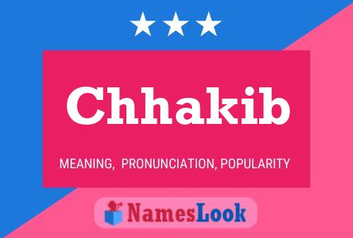 Chhakib Name Poster