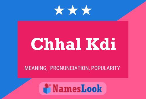 Chhal Kdi Name Poster