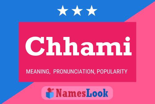 Chhami Name Poster