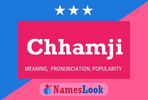 Chhamji Name Poster