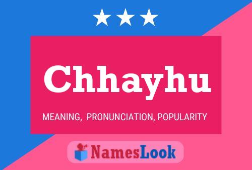 Chhayhu Name Poster