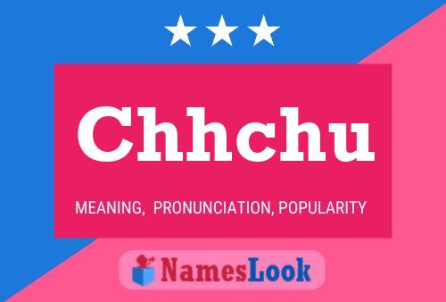 Chhchu Name Poster