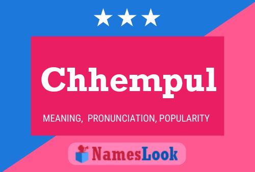 Chhempul Name Poster