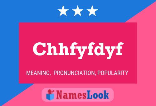 Chhfyfdyf Name Poster